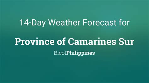 pagasa weather forecast camarines sur|Province of Camarines Sur, Philippines 14 day .